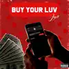 Jay1k - Buy Your Luv - Single